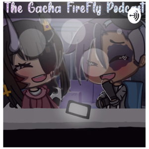 The FireFly podcast