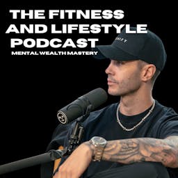 The Fitness And Lifestyle Podcast