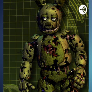 The five nights at Freddy‘s podcast