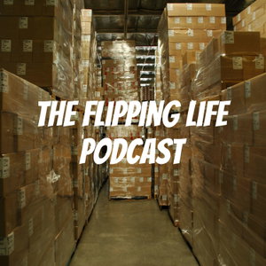 The Flipping Life Podcast
