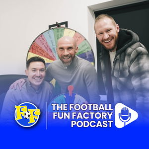 The Football Fun Factory Podcast