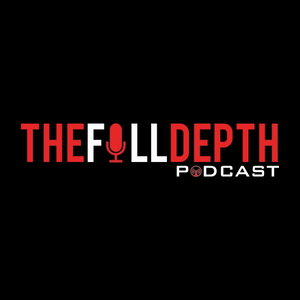 The Full Depth Podcast