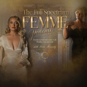 The Full Spectrum Femme™️