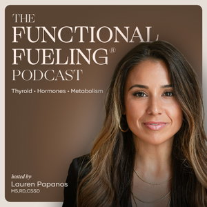 The Functional Fueling® Podcast