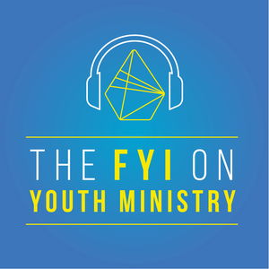 The FYI on Youth Ministry