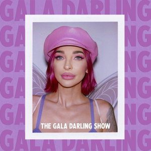 The Gala Darling Show