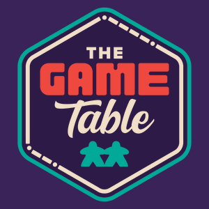 The Game Table Podcast