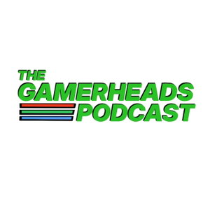 The Gamerheads Podcast
