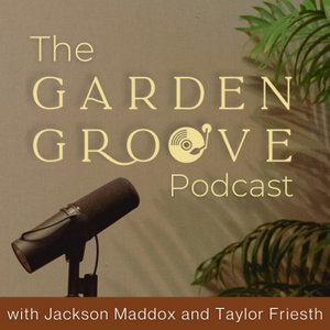 The Garden Groove Podcast 
