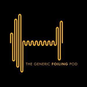 The Generic Foiling Podcast