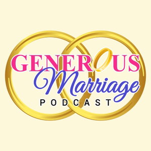 The Generous Marriage Podacst