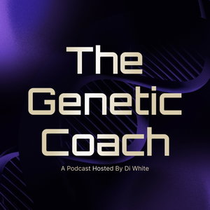 The Genetic Coach Podcast