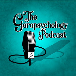 The Geropsychology Podcast