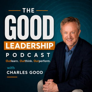 The Good Leadership Podcast