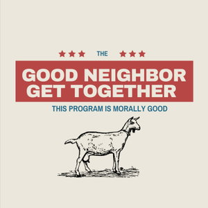 The Good Neighbor Get Together