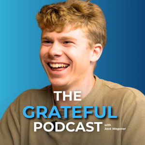 The Grateful Podcast with Jack Wagoner