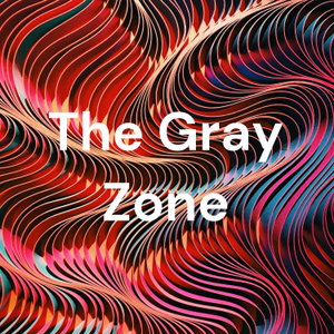 The Gray Zone