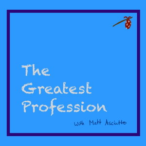 The Greatest Profession