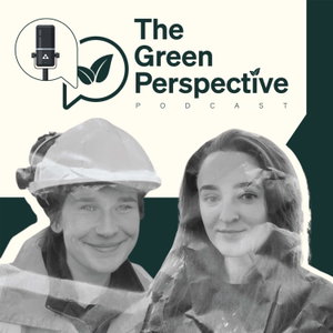 The Green Perspective Podcast