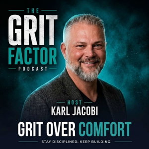 The Grit Factor Podcast w/ Karl Jacobi