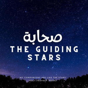 The Guiding Stars (Sahaba)