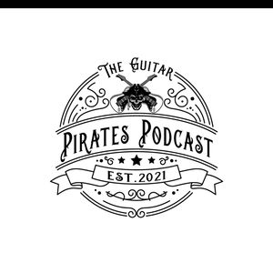 The Guitar Pirates Podcast