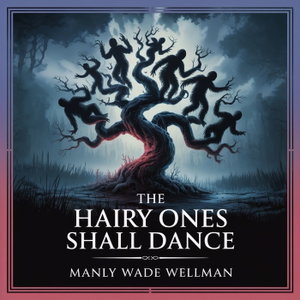 The Hairy Ones Shall Dance: Terror in the Devil’s Croft