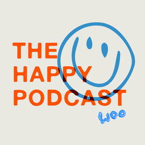 The Happy Podcast by Woo
