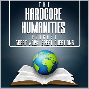 The Hardcore Humanities Podcast