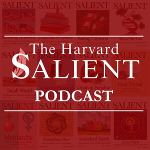 The Harvard Salient Podcast