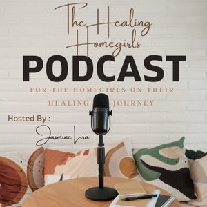 The Healing Homegirls