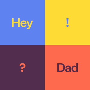 The HeyDad Podcast