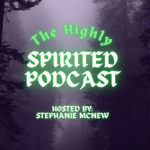 The Highly Spirited Podcast 