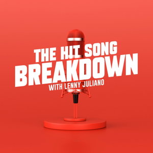 The Hit Song Breakdown Podcast