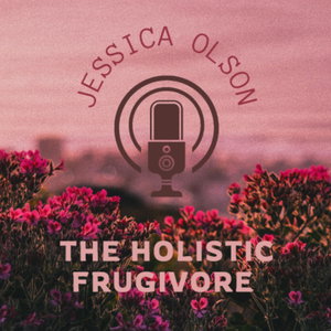 The Holistic Frugivore