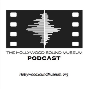 The Hollywood Sound Museum Podcast