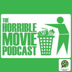 The Horrible Movie Podcast