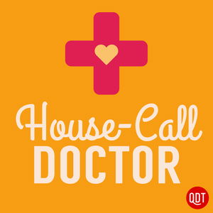 The House Call Doctor's Quick and Dirty Tips for Taking Charge of Your Health