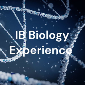 The IB Biology Experience 