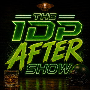 The IDP After Show