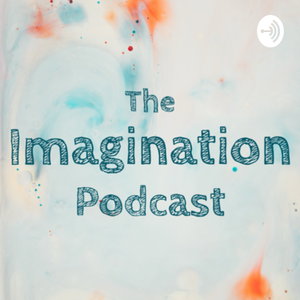 The Imagination Podcast