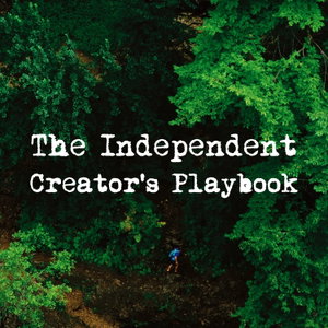 The Independent Creator's Playbook