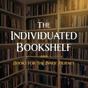 The Individuated Bookshelf: Books for the Inner Journey