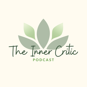The Inner Critic Podcast