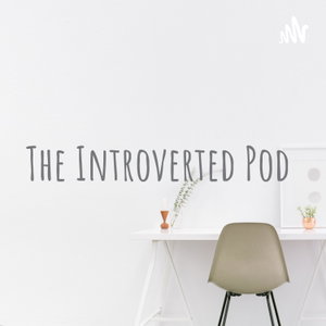 The Introverted Pod