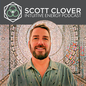The Intuitive Energy Podcast - Intuition, Healing, & Psychic Stuff