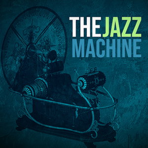 The Jazz Machine