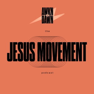 The Jesus Movement Podcast
