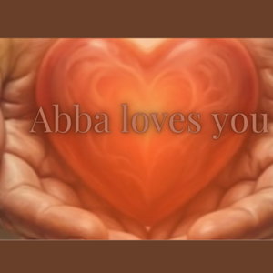 The Journey to Abba's Heart 