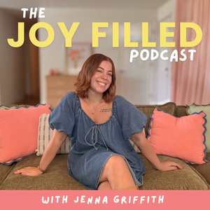 The Joy Filled Podcast | Christian Motherhood & Encouragement